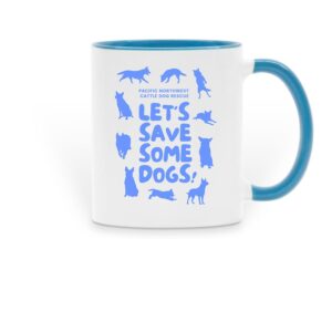 Let's Save Some Dogs Coffee Mug