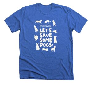 Let's Save Some Dogs Shirts & Hoodies (Light)